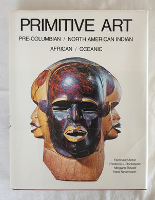 Primitive Art by Anton, Dockstader, Trowell and Nevermann