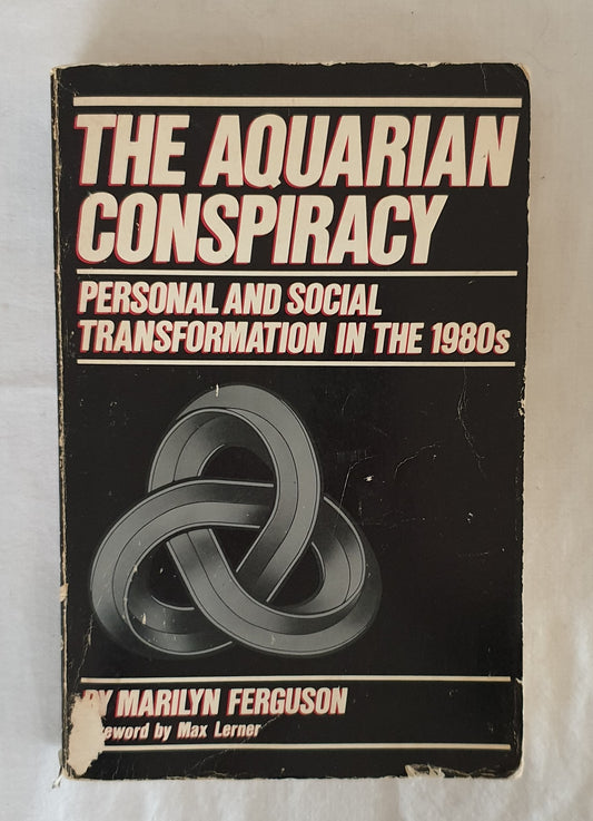 The Aquarian Conspiracy by Marilyn Ferguson