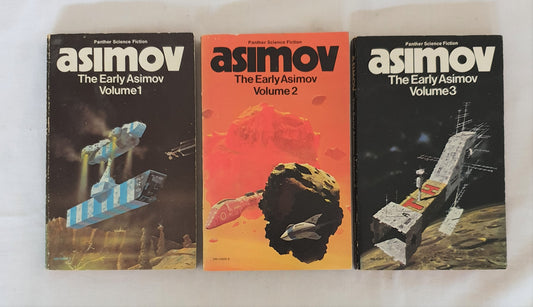 The Early Asimov (three volumes) by Isaac Asimov