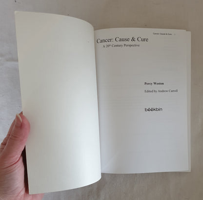 Cancer: Cause or Cure by Percy Weston