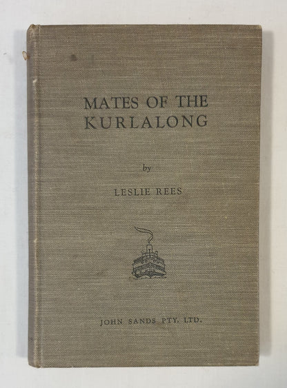 Mates of the Kurlalong by Leslie Rees