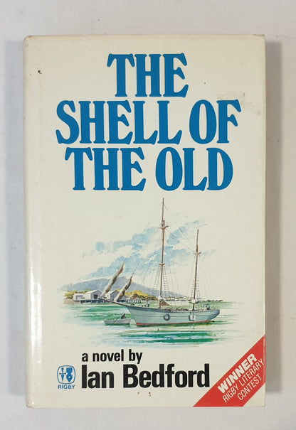 The Shell of the Old by Ian Bedford