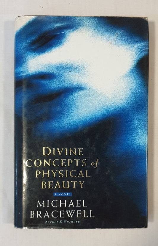 Divine Concepts of Physical Beauty by Michael Bracewell