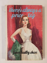 Load image into Gallery viewer, There&#39;s Always A Price Tag by James Hadley Chase