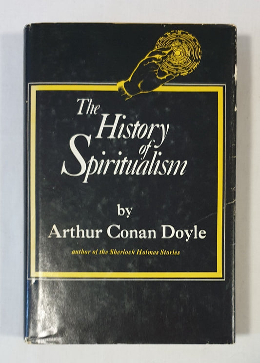 The History of Spiritualism by Arthur Conan Doyle