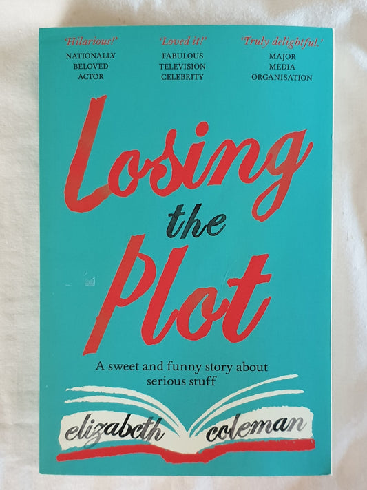 Losing The Plot by Elizabeth Coleman