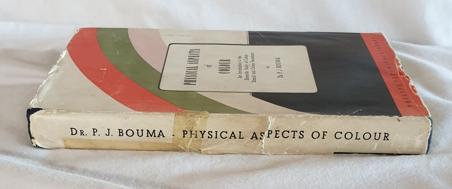 Physical Aspects of Colour by Dr. P. J. Bouma