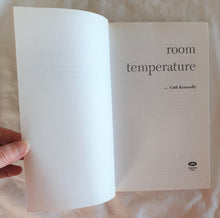 Load image into Gallery viewer, Room Temperature by Cath Kenneally