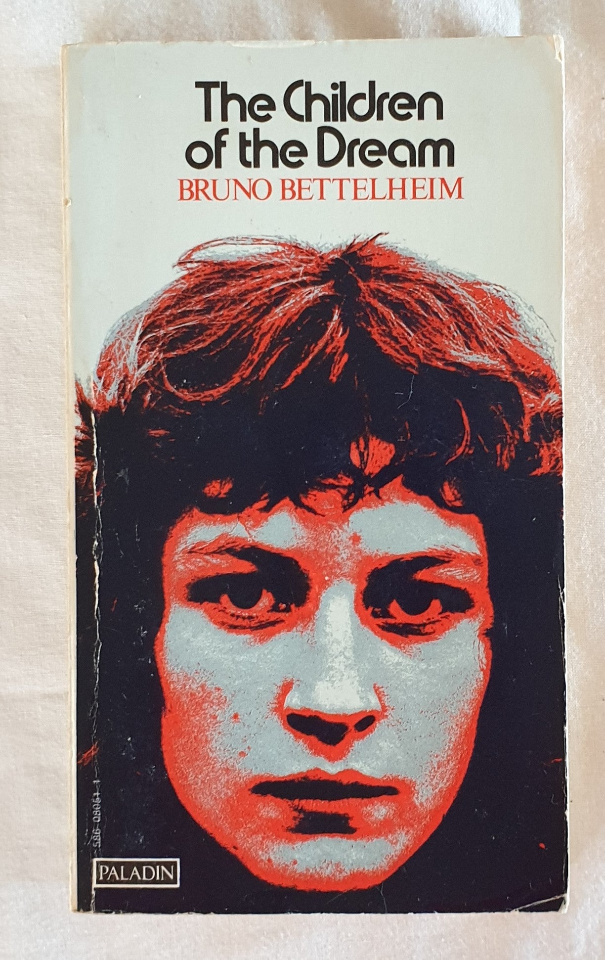 The Children of the Dream by Bruno Bettelheim