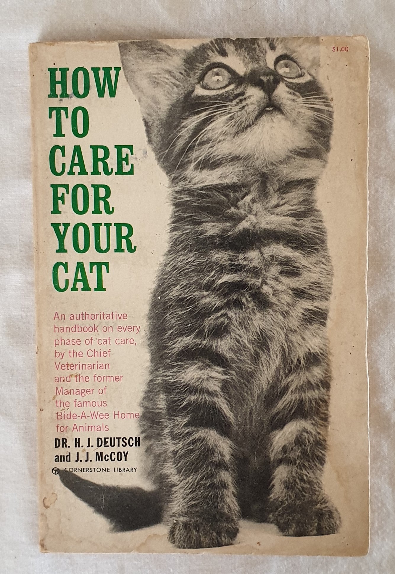 How To Care For Your Cat by Dr. H. J. Deutsch and J. J. McCoy