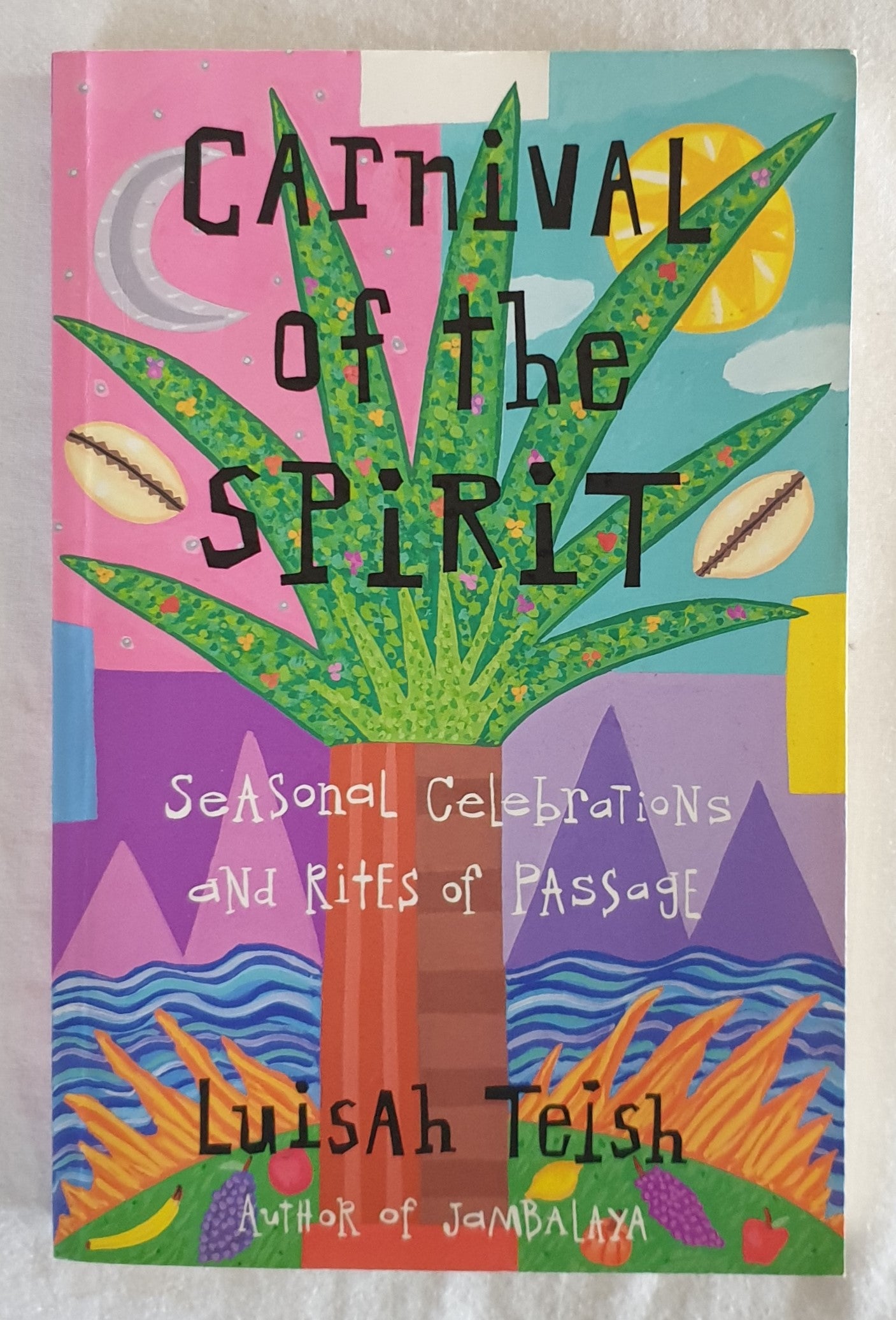 Carnival of the Spirit by Luisah Teish