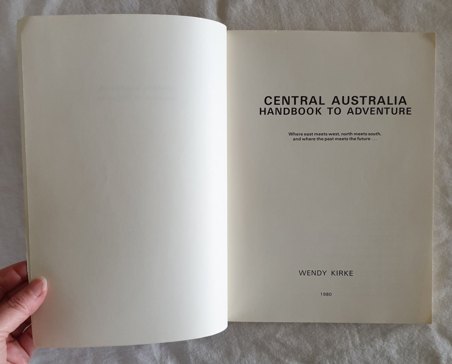 Central Australia Handbook to Adventure by Wendy Kirke