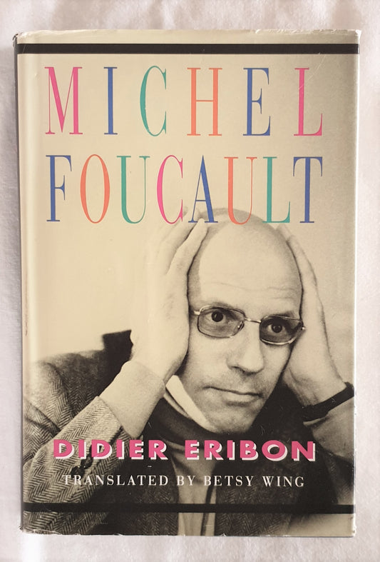 Michael Foucault by Didier Eribon