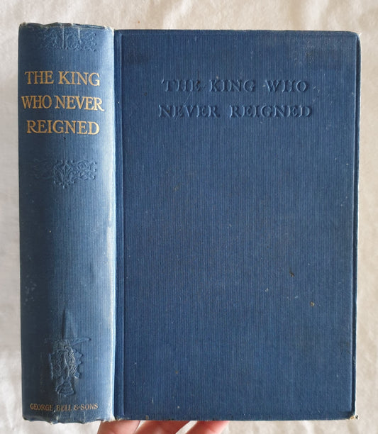 The King Who Never Reigned by Eckard and Naundorff