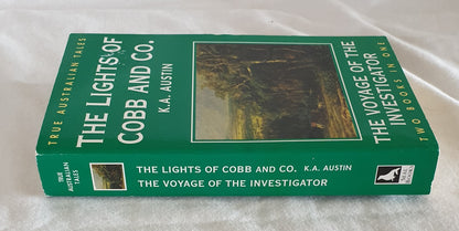 The Lights of Cobb and Co. / The Voyage of the Investigator by K. A. Austin