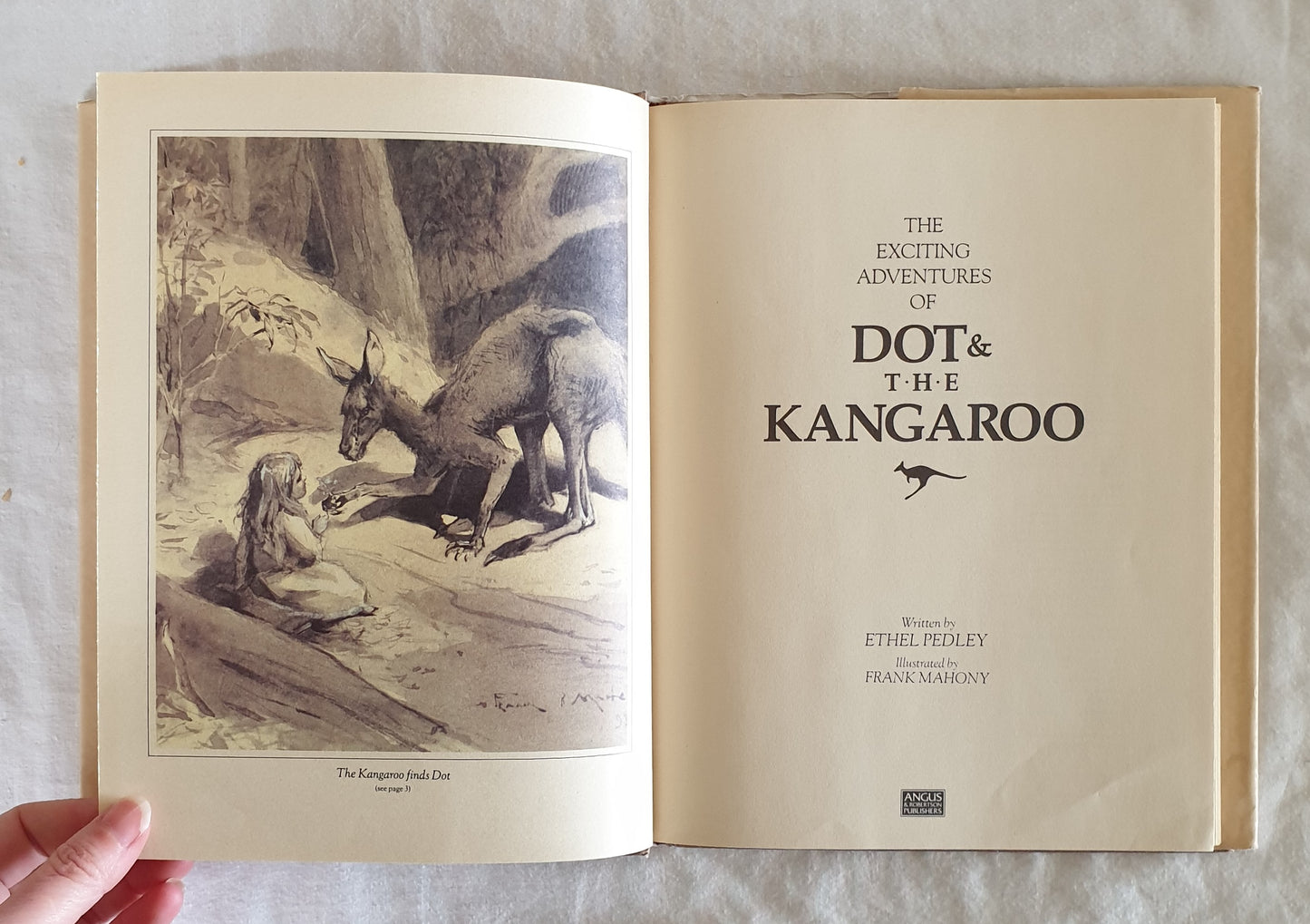The Exciting Adventures of  Dot & The Kangaroo  by Ethel Pedley  Illustrated by Frank Mahony