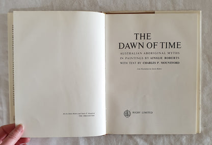 The Dawn of Time by Ainslie Roberts and Charles P. Mountford