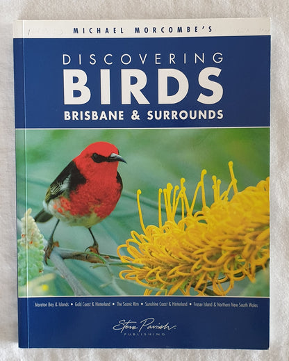 Michael Morcombe's Discovering Birds Brisbane & Surrounds