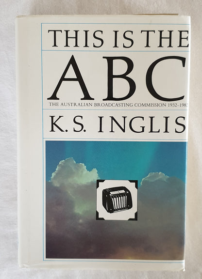 This is the ABC by K. S. Inglis