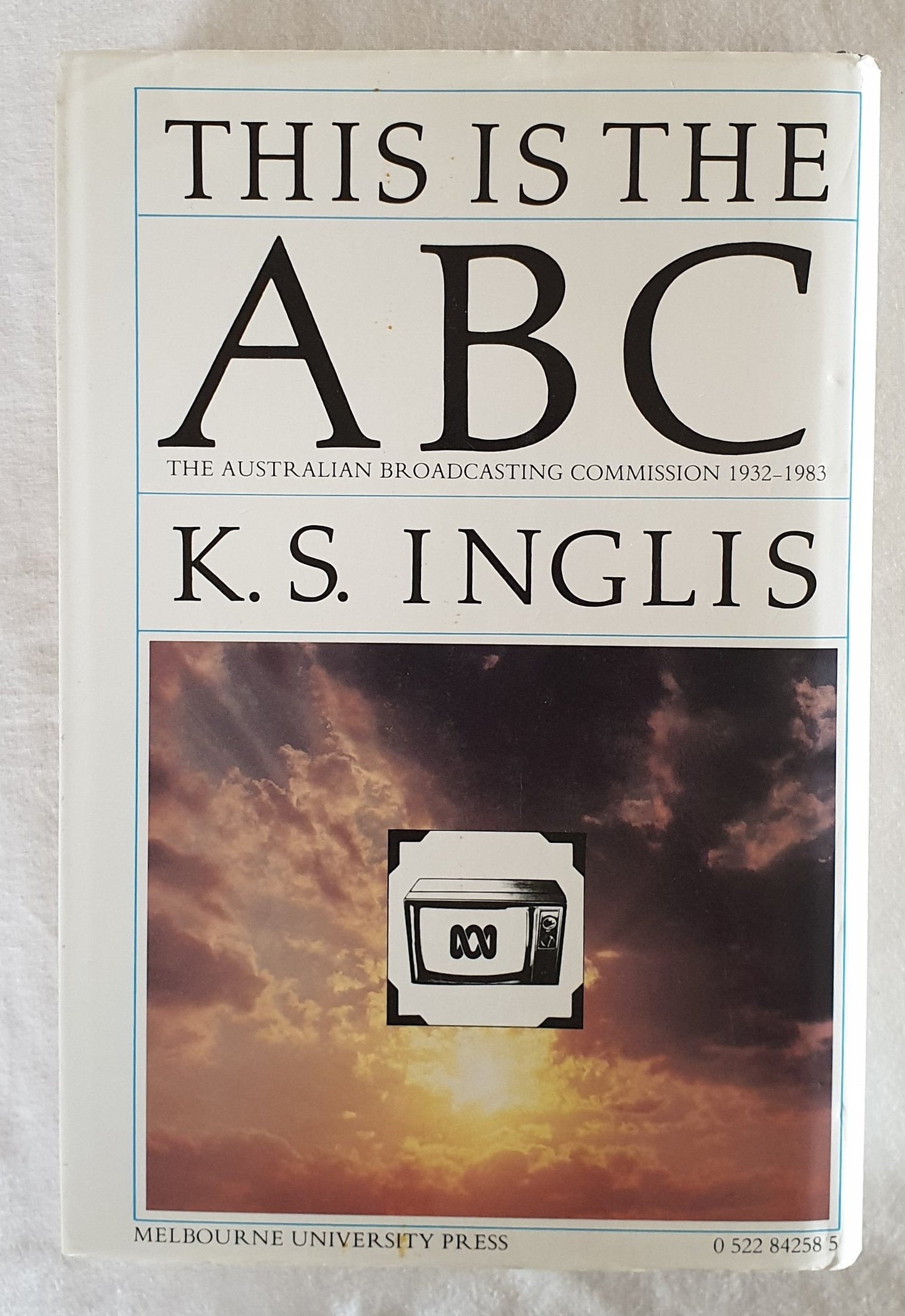 This is the ABC by K. S. Inglis