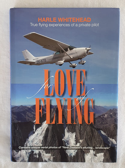 For Love of Flying by Harle Whitehead
