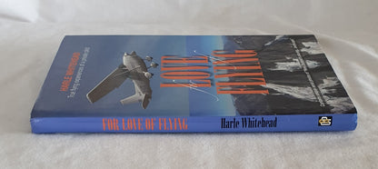 For Love of Flying by Harle Whitehead