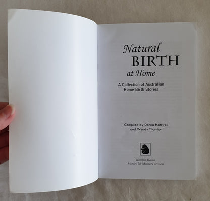 Natural Birth at Home by Donna Hatswell and Wendy Thornton