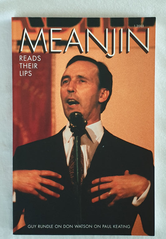 Meanjin: Read Their Lips  Volume 62 Number 1, 2003