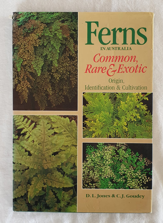 Ferns in Australia by D. L. Jones and C. J. Goudey
