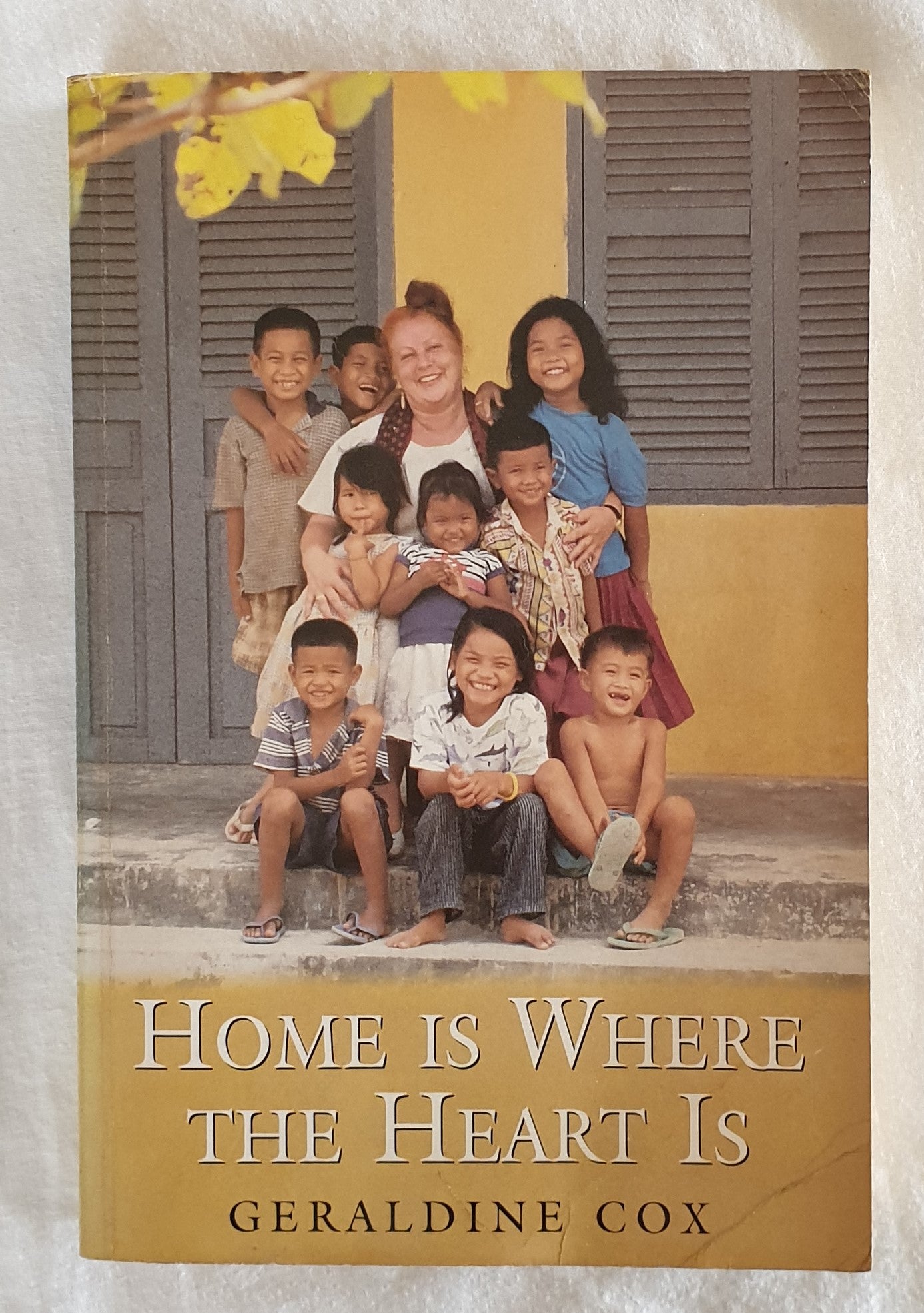 Home Is Where the Heart Is by Geraldine Cox