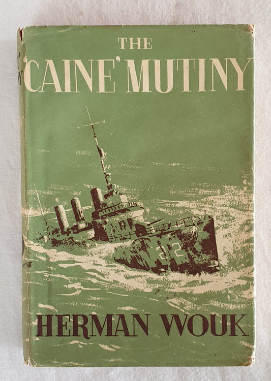 The 'Caine' Mutiny by Herman Wouk