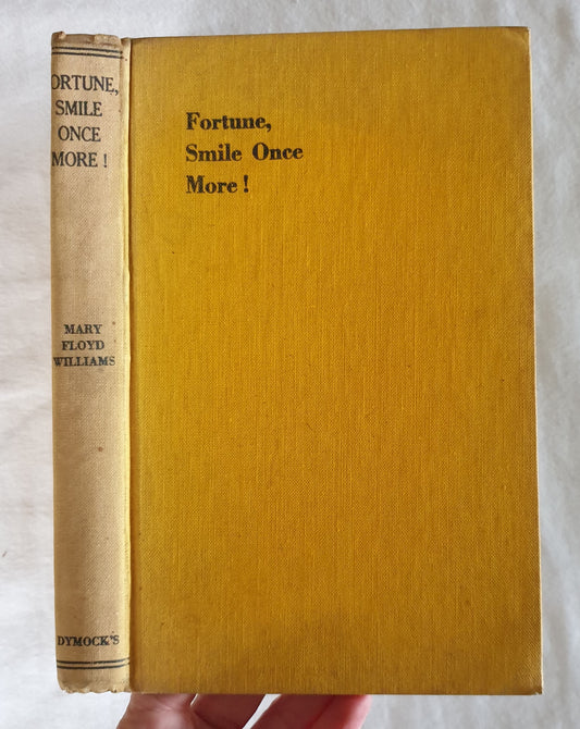 Fortune, Smile Once More! by Mary Floyd Williams