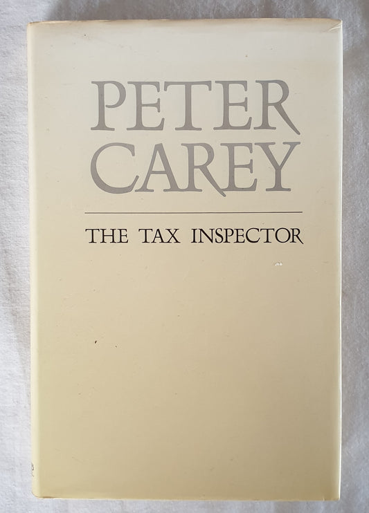 The Tax Inspector by Peter Carey