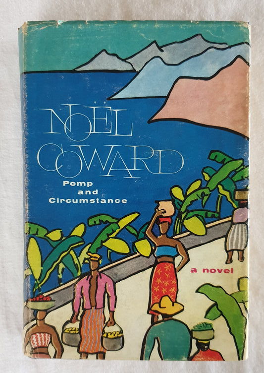 Pomp And Circumstance by Noel Coward