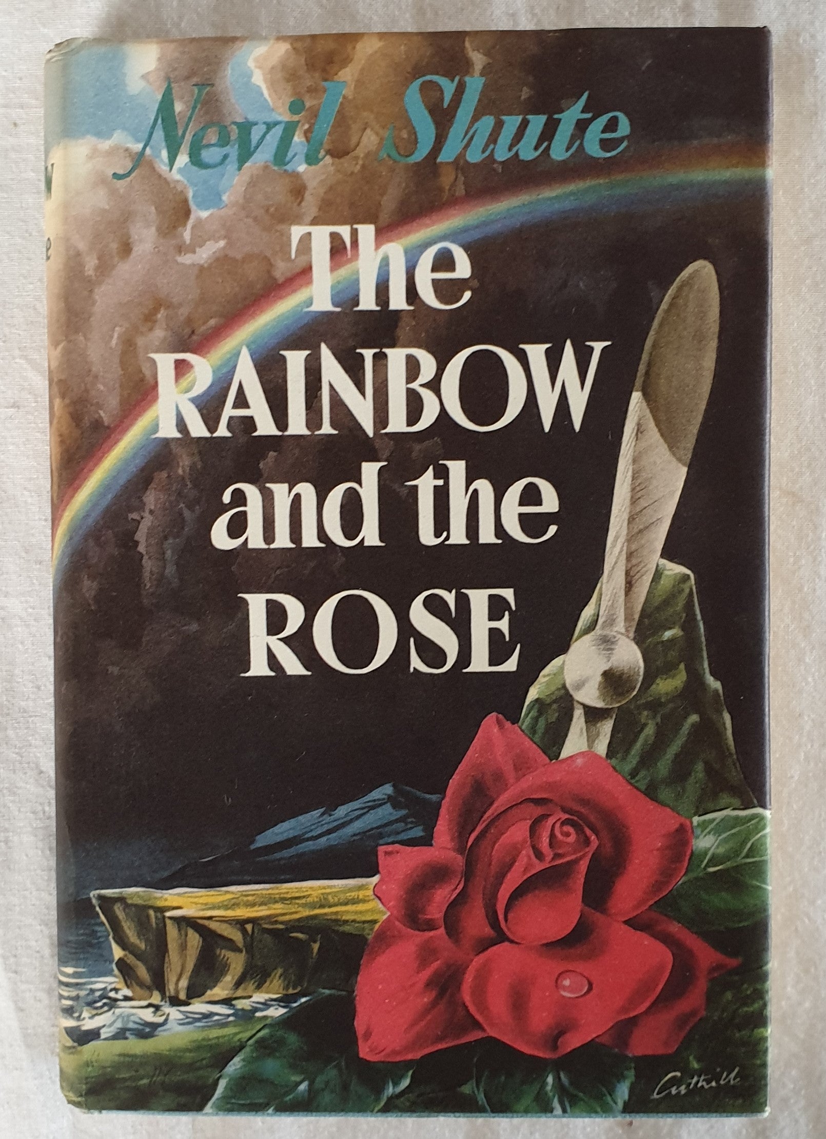 The Rainbow and the Rose by Nevil Shute