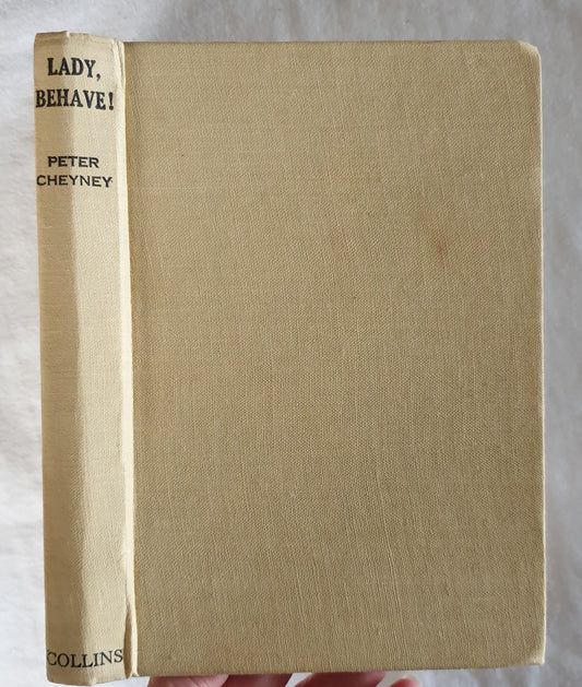 Lady Behave! by Peter Cheyney