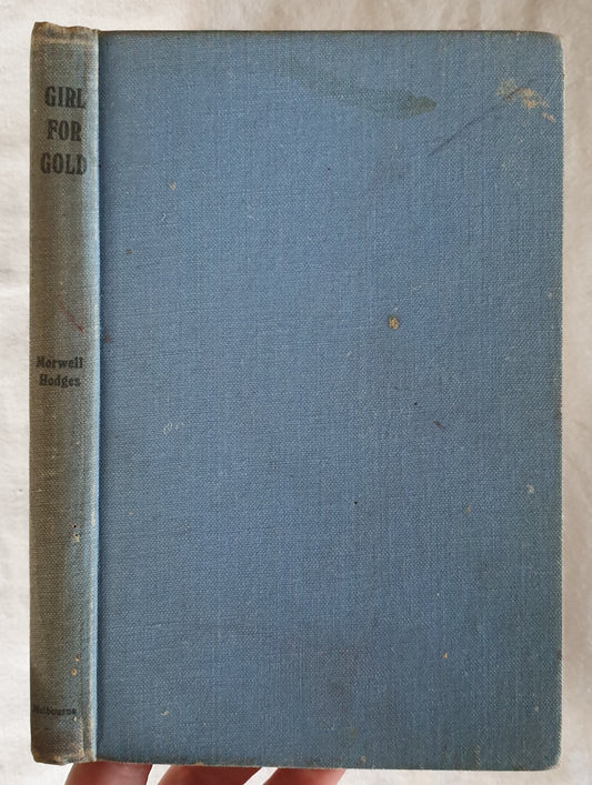Girl For Gold by Morwell Hodges