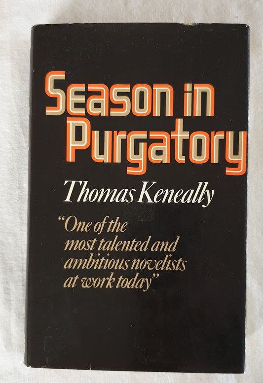 Season In Purgatory by Thomas Keneally