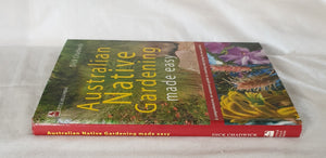 Australian Native Gardening Made Easy by Dick Chadwick