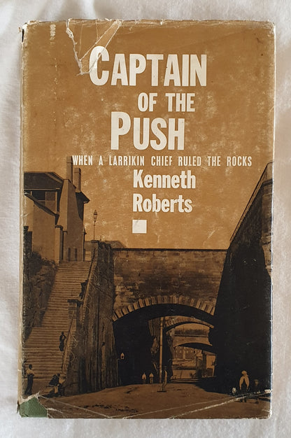 Captain of the Push by Kenneth Roberts