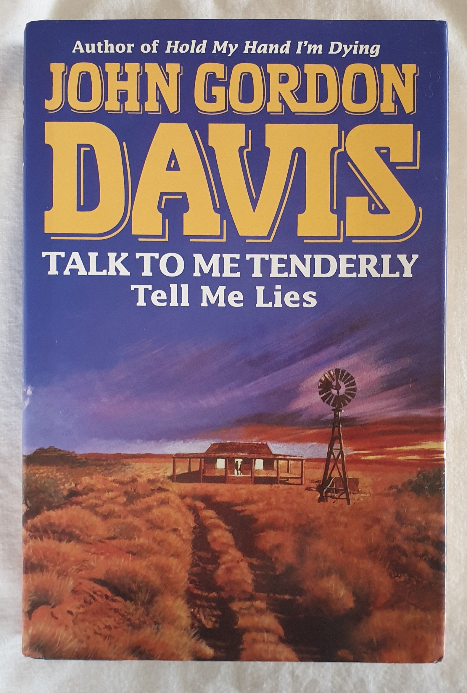 Talk To Me Tenderly  Tell Me Lies by John Gordon Davis