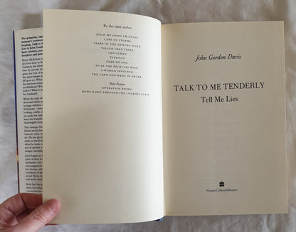 Talk To Me Tenderly Tell Me Lies by John Gordon Davis
