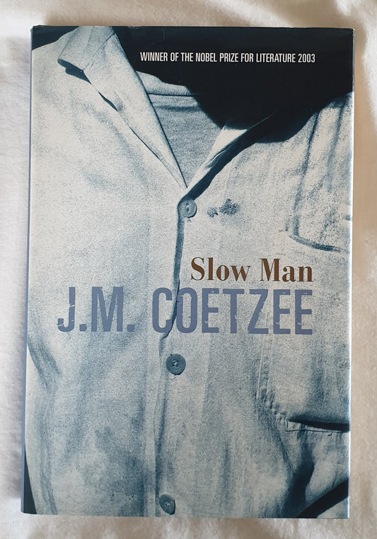 Slow Man by J. M. Coetzee