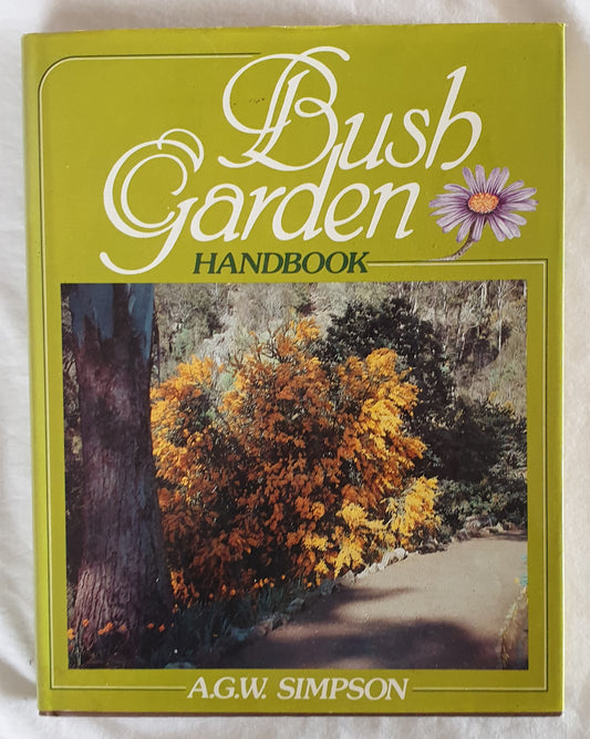 Bush Garden Handbook by A. G. W. Simpson