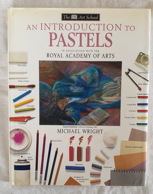 An Introduction to Pastels by Michael Wright