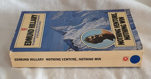 Nothing Venture, Nothing Win by Edmund Hillary
