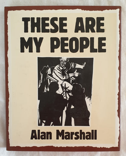 These Are My People by Alan Marshall