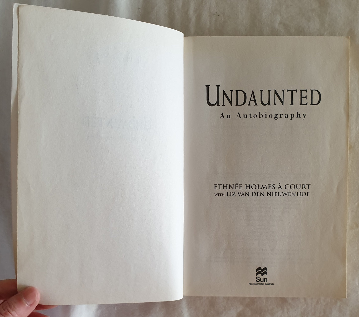 Undaunted by Ethnee Holmes a Court