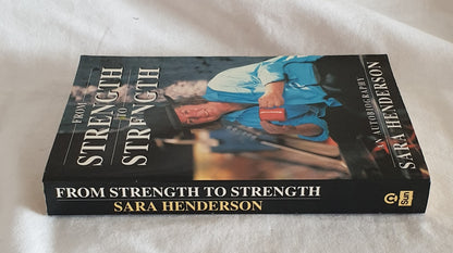 From Strength to Strength by Sara Henderson