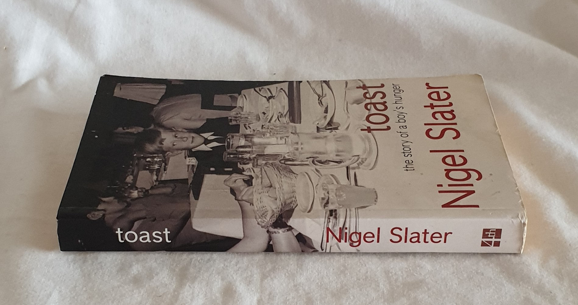 Toast  the story of a boy's hunger  by Nigel Slater
